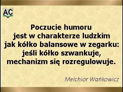 Autor: Melchior Wańkowicz Poczucie humoru