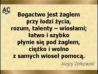 Autor: Alojzy Żółkowski Aforyzm