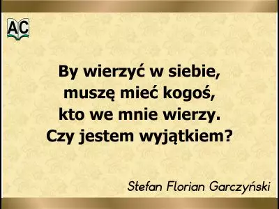 Żeby wierzyć w siebie