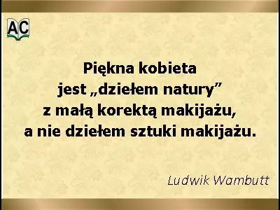 Autor: Ludwik Wambutt O sztuce makijażu