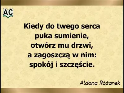 Serce, sumienie, spokój i szczęście