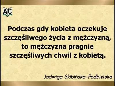 Aforyzm Jadwigi Skibińskiej-Podbielskiej