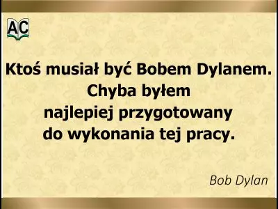 Autor: Bob Dylan Bob Dylan o sobie