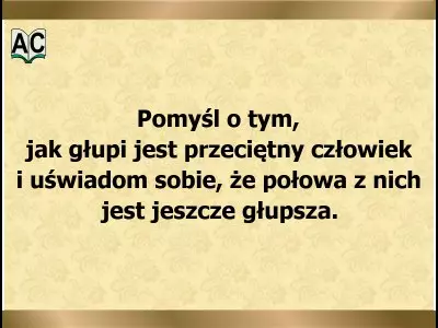 O głupocie i głupcach głupota, przeciętny czlowiek