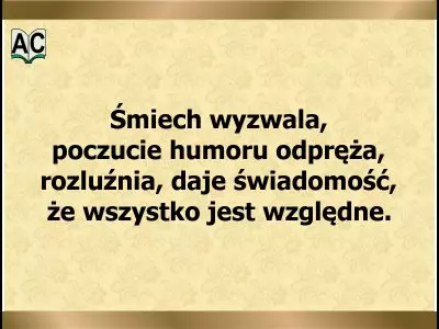 Poczucie humoru odpręża... Śmiech i humor